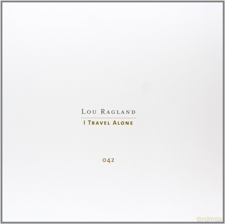 Lou Ragland: I Travel Alone [4xWinyl]