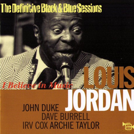 Louis Jordan: I Believe In Music [CD]