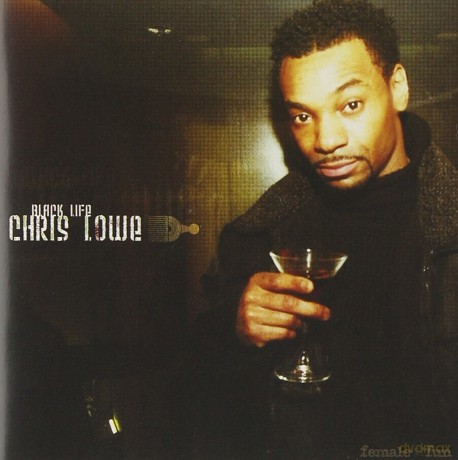 Lowe Chris: Black Life [CD]