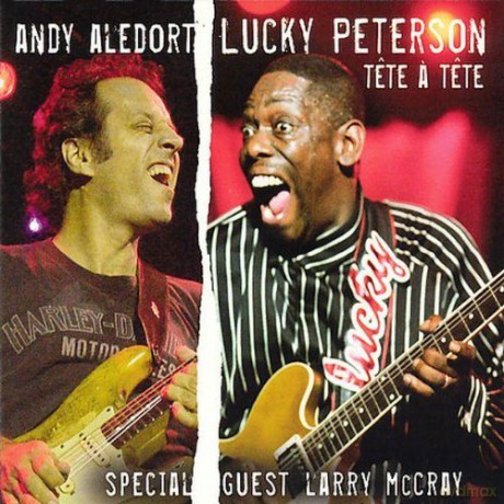 Lucky Peterson And Andy Aledort: Tete A Tete Two Guitar Masters Inspite E [CD]