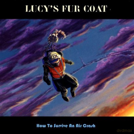 Lucys Fur Coat: How To Survive An Air Crash [CD]