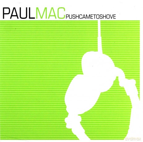 Mac Paul: Push Came To Shove [CD]