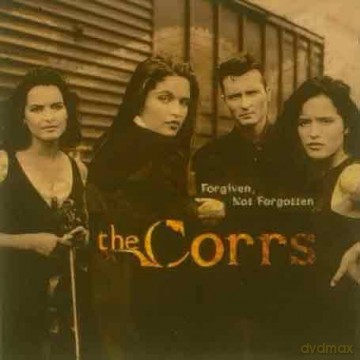 The Corrs: Forgiven, Not Forgotten [CD]