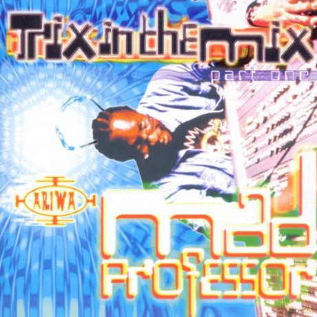 Mad Professor: Trix In The Mix [CD]