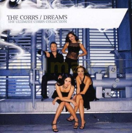 The Corrs: Dreams Ultimate Corrs Collection [CD]