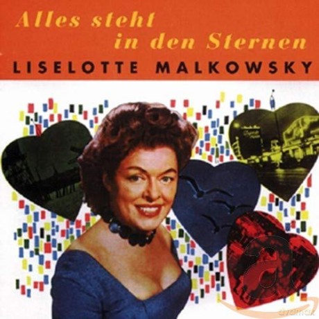 Malkowsky Liselotte: Alles Steht In Den Sternen [CD]