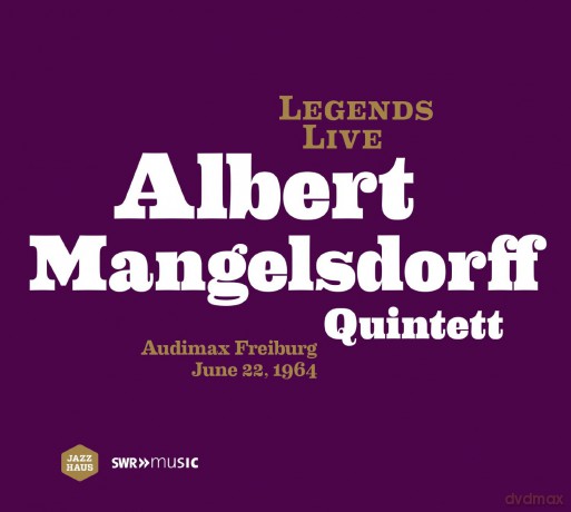 Mangelsdorff Albert Quintett: Legends Live - Audimax Freiburg 1964 [CD]