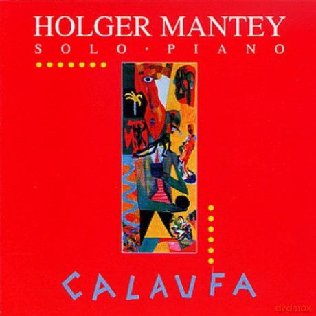 Mantey Holger: Calaufa - Solo Piano [CD]