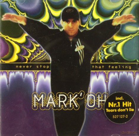 Mark Oh: Never Stop That Feeling [CD]