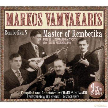 Markos Vamvakaris: 1932-1938 Master Of Rembetika More Fasci [4CD]