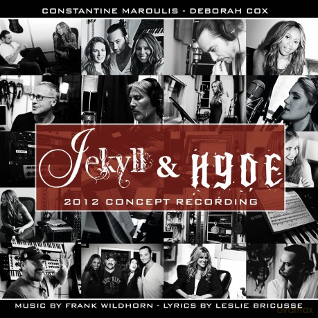 Maroulis Constantine & Deborah Cox: Jekyll And Hyde - 2012 Concept Recording [CD]