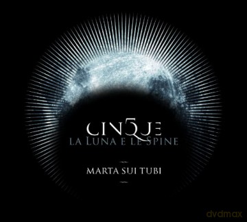 Marta Sui Tubi: Cinque-La Luna E Le Spine [CD]