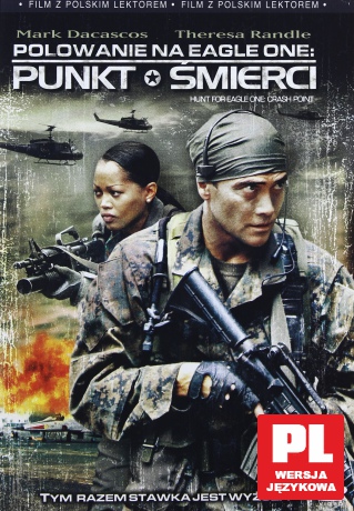 Polowanie na Eagle One: Punkt śmierci [DVD]