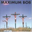 Maximum Bob: Be My Judge [CD]