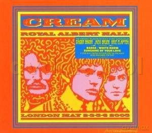Cream: Royal Albert Hall London May 2-3-5-6 2005 [2CD]
