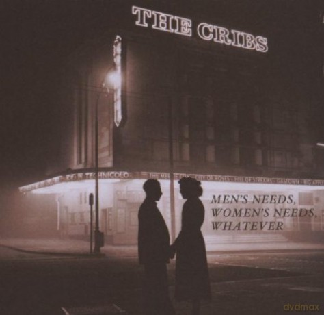 The Cribs: Men\'s Needs,Women\'s Needs,Whatever [CD]