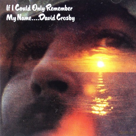 David Crosby: If I Could Only Remember [CD]
