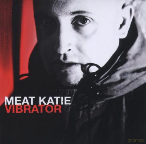 Meat Katie: Vibrator [CD]