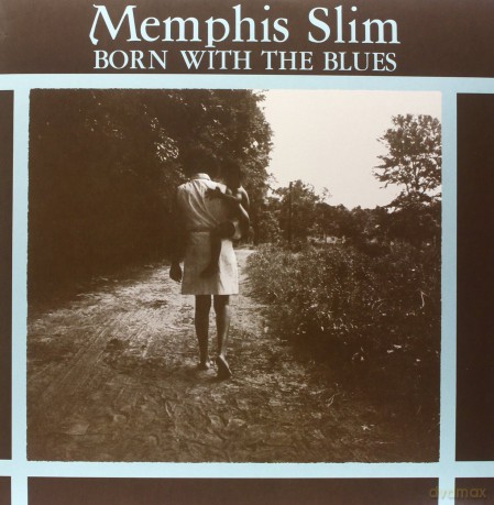 Memphis Slim: Born With The Blues [Winyl]
