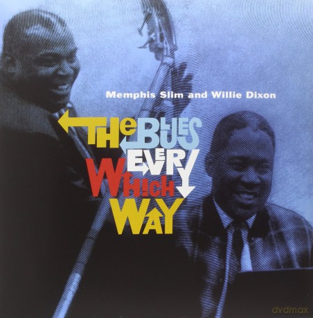 Memphis Slim & Dixon Willie: The Blues In Every Which Way [Winyl]