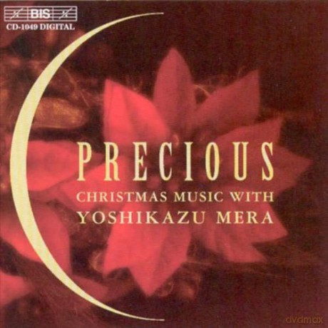 Mera Yoshikazu: Precious - Christmas Music With [CD]
