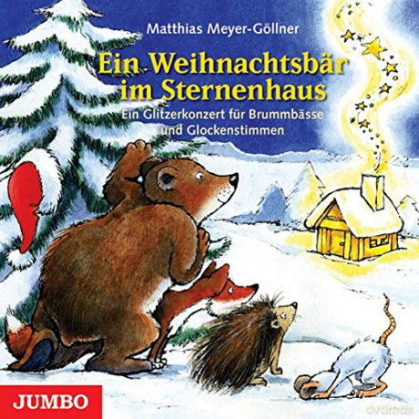 Meyer-Goellner Matthias: Weihnachtsbaer Im Sternenhaus [CD]
