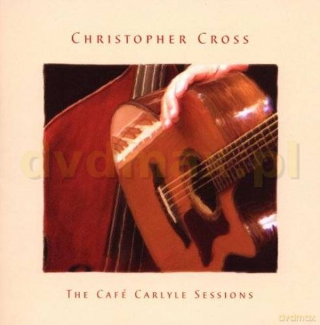 Christopher Cross: The Cafe Carlyle Sessions [CD]