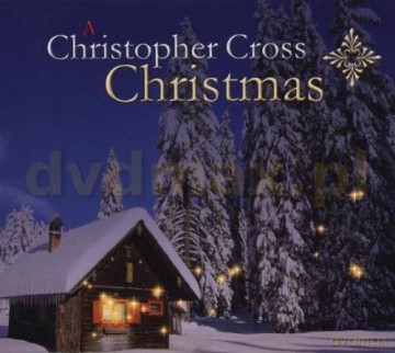 Christopher Cross: A Christopher Cross Christmas [CD]