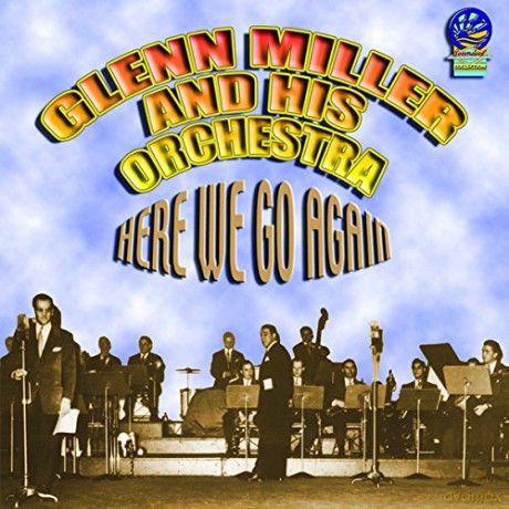 Miller Glenn Orchestra: Here We Go Again [CD]