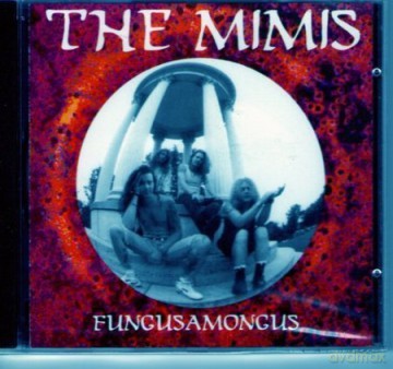 Mimis: Fungusamongus [CD]