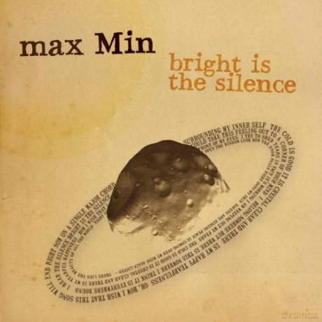 Min Max: Bright Is The Silence [CD]