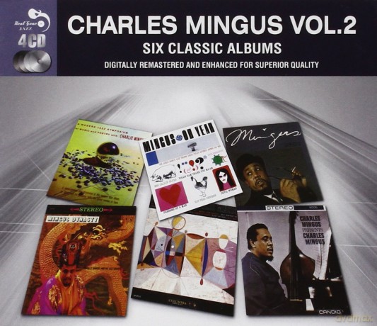 Mingus Charles: 6 Classic Albums vol. 2 [4CD]