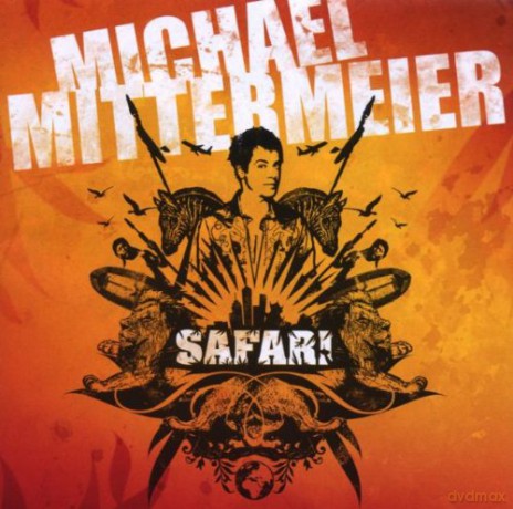 Mittermeier Michael: Safari [CD]