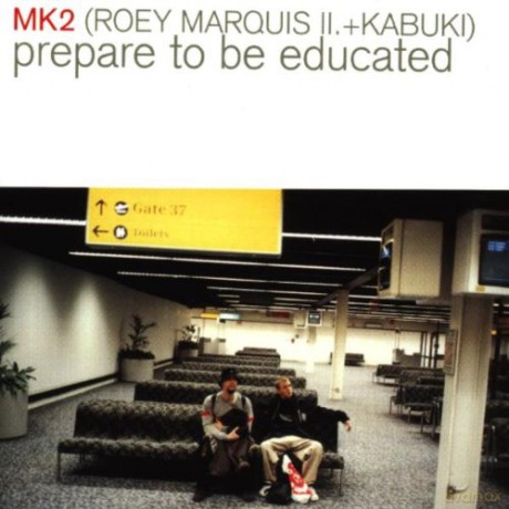 Mk2 (ROEY Marquis Ii + Kabuki): Prepare To Be Educated [CD]