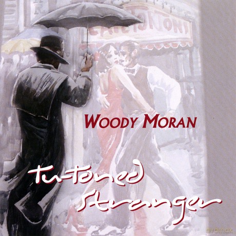 Moran Woody: Tu-Toned Stranger [CD]