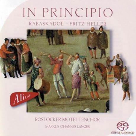 Motettenchor Rostocker: In Proncipio [SACD]