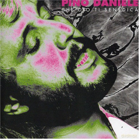 Pino Daniele: Che Dio Ti Benedica [CD]