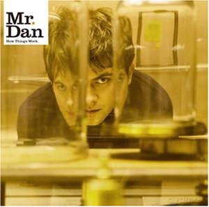 Mr Dan: How Things Work [2xWinyl]