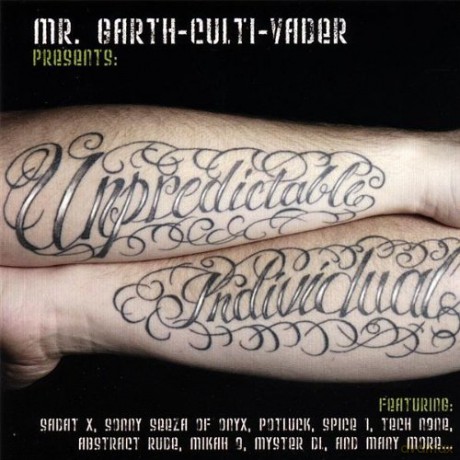 Mr.Garth-Culti-Vader: Unpredictable Individual [CD]