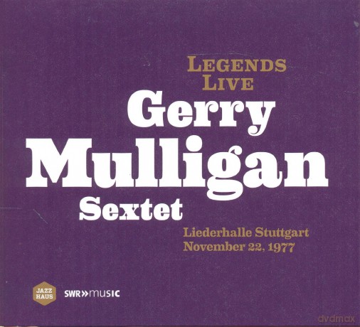 Mulligan Gerry Sextet: Legends Live - Liederhalle Stuttgart 1977 [CD]