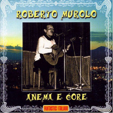 Murolo Roberto: Anema E Core [CD]