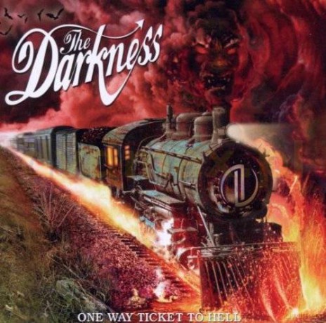 The Darkness: One Way Ticket To Hell...And B [CD]