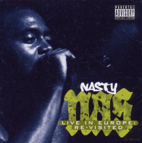 Nasty Nas: Live In Europe- Re-Visited [2CD]