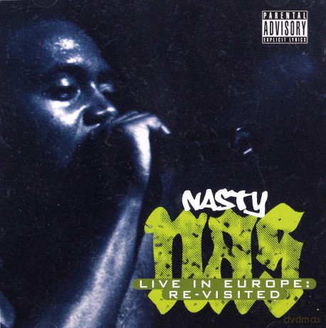 Nasty Nas: Live In Europe- Re-Visited [2CD]