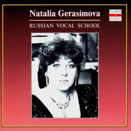 Natalia Gerasimova: Russian '200 School - Romances And Songs [CD]