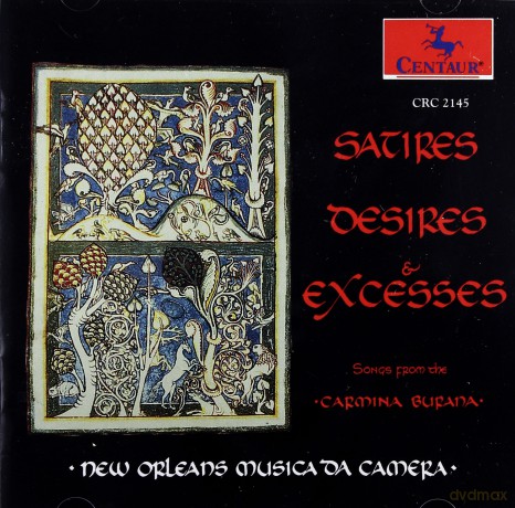 New Orleans Musica Da Camera: Satires Desires And Excesses - Songs From Carmina Burana [CD]