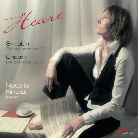 Nikolai Natalia: Heart - 24 Preludes Op 11 Skriabin - 24 Preludes Op 28 Chopin [CD]