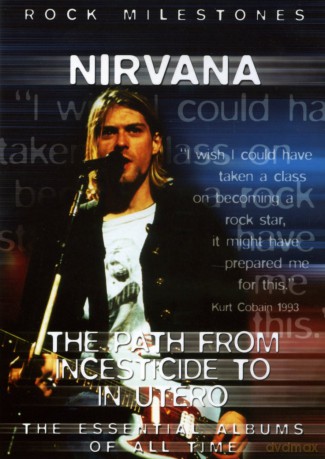 Nirvana: In Utero - De Incesticide In Utero - Rock Milestones [DVD]