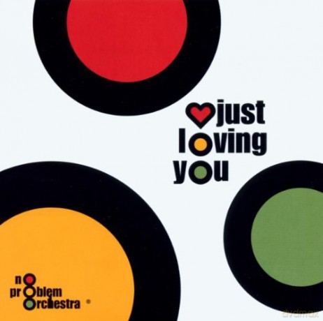 No Problem Orchestra: Just Loving You [CD]