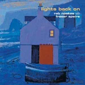 Noakes Rab With Fraser Speirs: Lights Back On [CD]